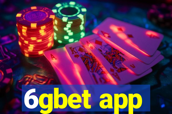 6gbet app